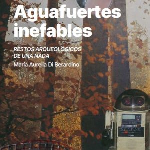 Aguafuertes Inefables